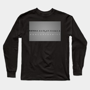 The Nonconformist #2 (typography added) Long Sleeve T-Shirt